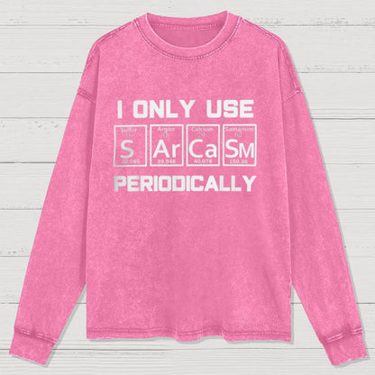 Sarcasm Periodic Table Element Weird Science Washed Long Sleeve Tee