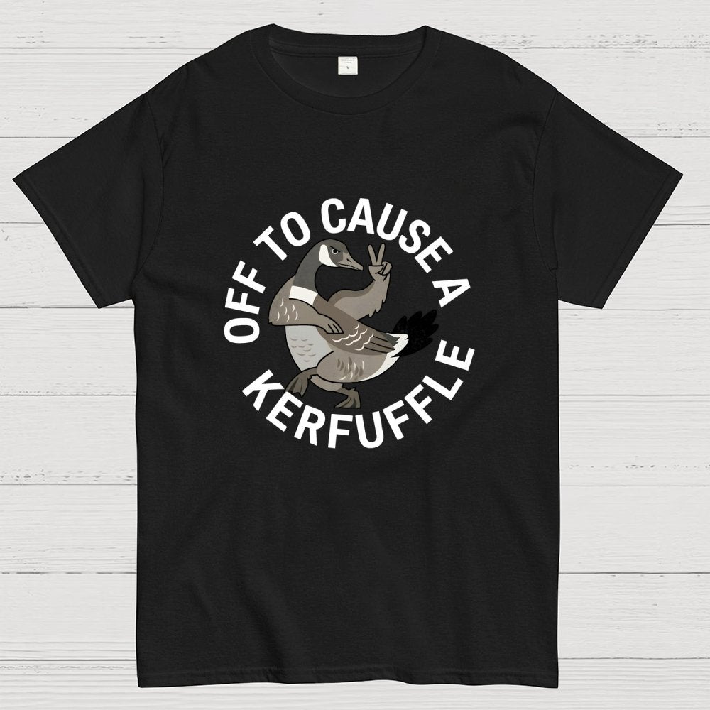 Off To Cause A Kerfuffle Goose Art Print Geek T-Shirt