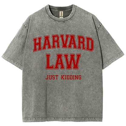 Harvard Law (Just Kidding)  Vintage Distressed T-shirt
