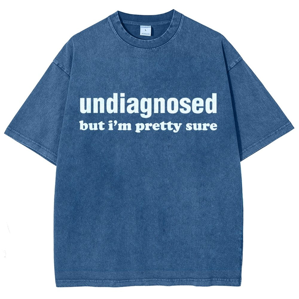 Undiagnosed but I'm Pretty Sure Autism Meme Vintage Distressed T-shirt