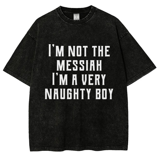 I'm Not The Messiah Vintage Distressed T-shirt