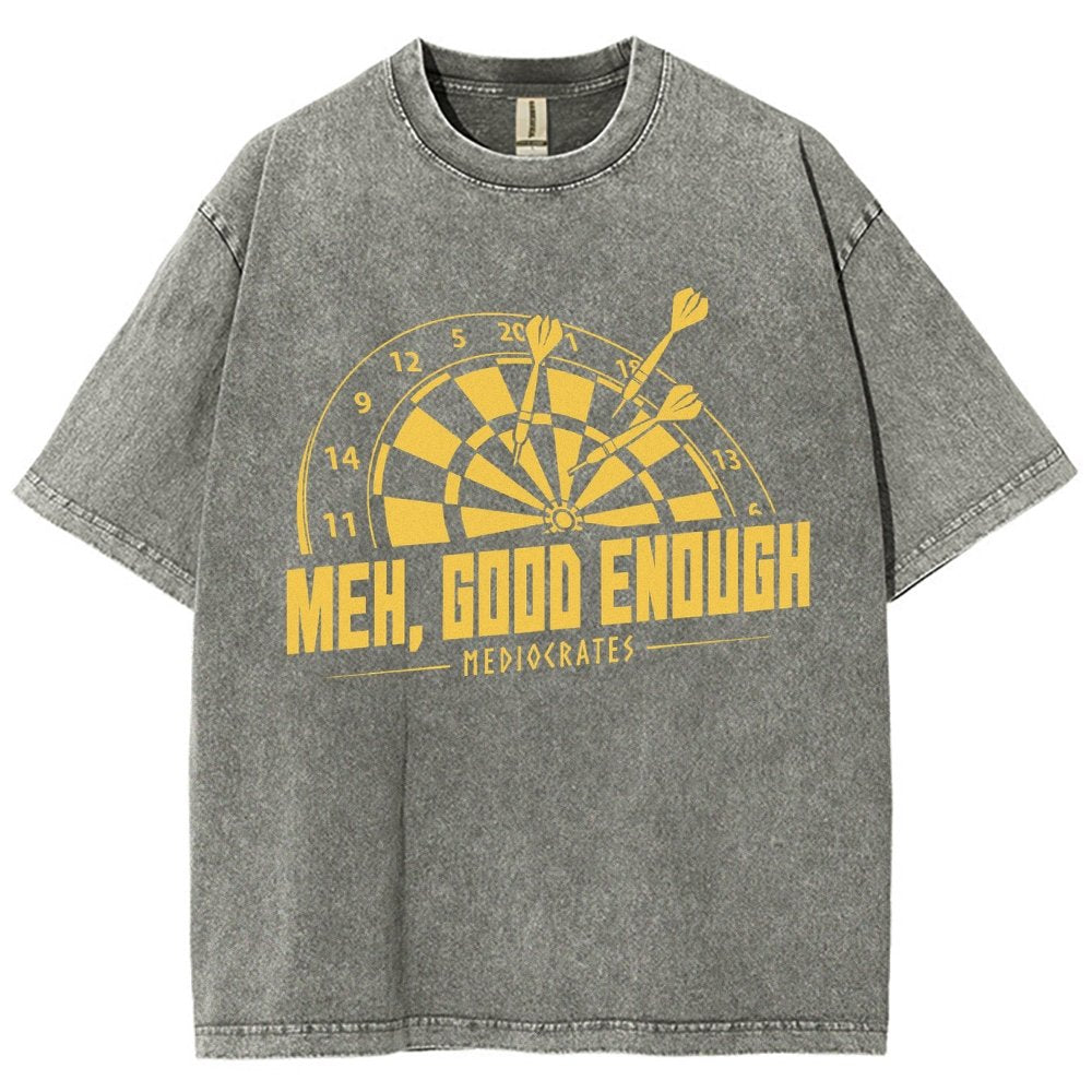 Mediocrates eh Good Enough Vintage Distressed T-shirt