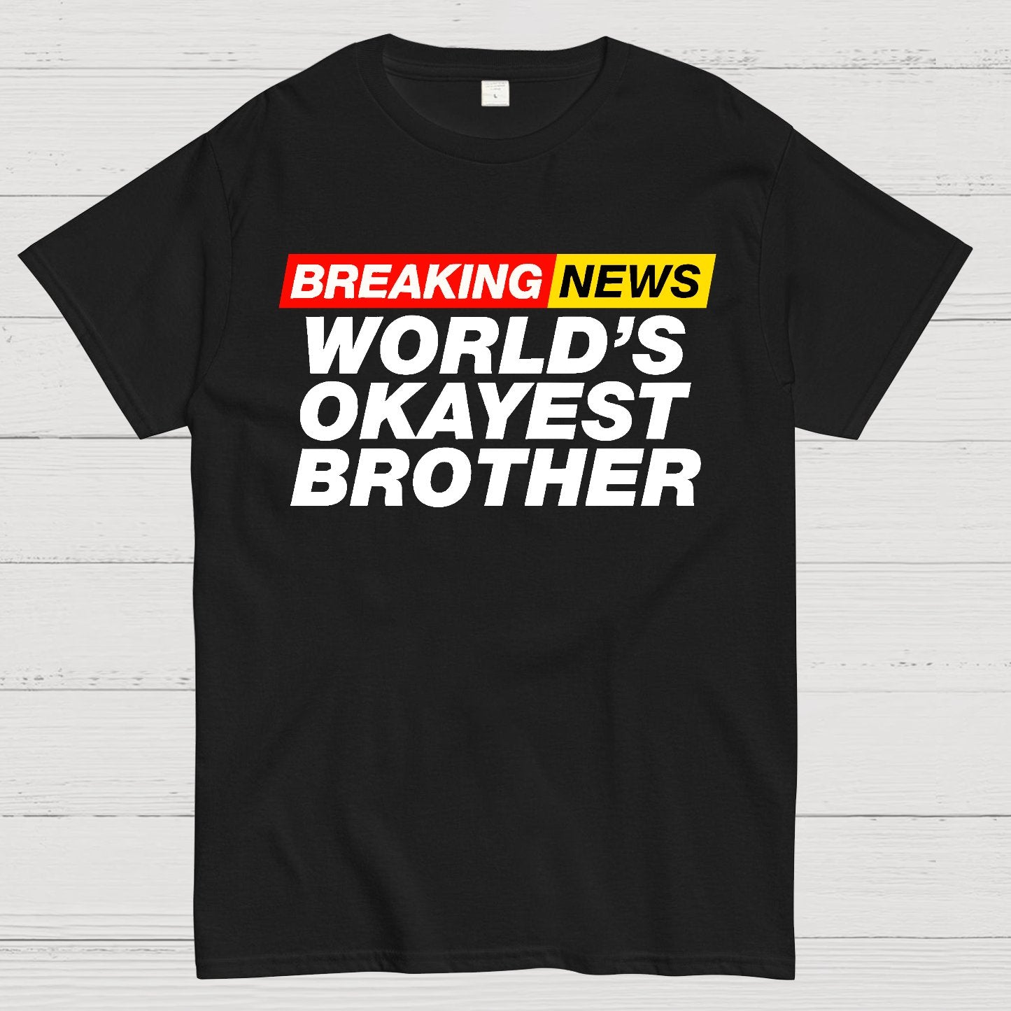 Breaking News - World's Okayest Brother Geek T-Shirt