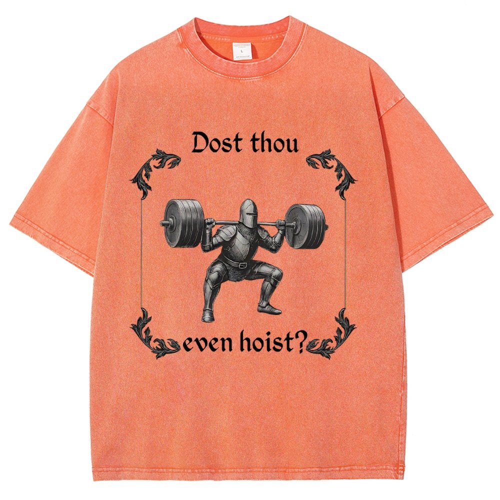 Dost Thou Even Hoist Vintage Distressed T-shirt