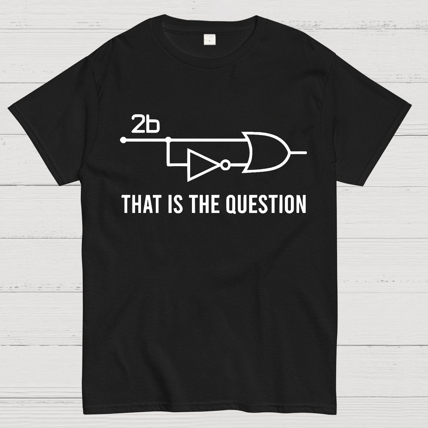 To Be Or Not To Be - Funny Electrical Engineer Circuit Geek T-Shirt