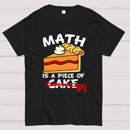 Math Is A Piece Of Cake Geeky T-Shirt