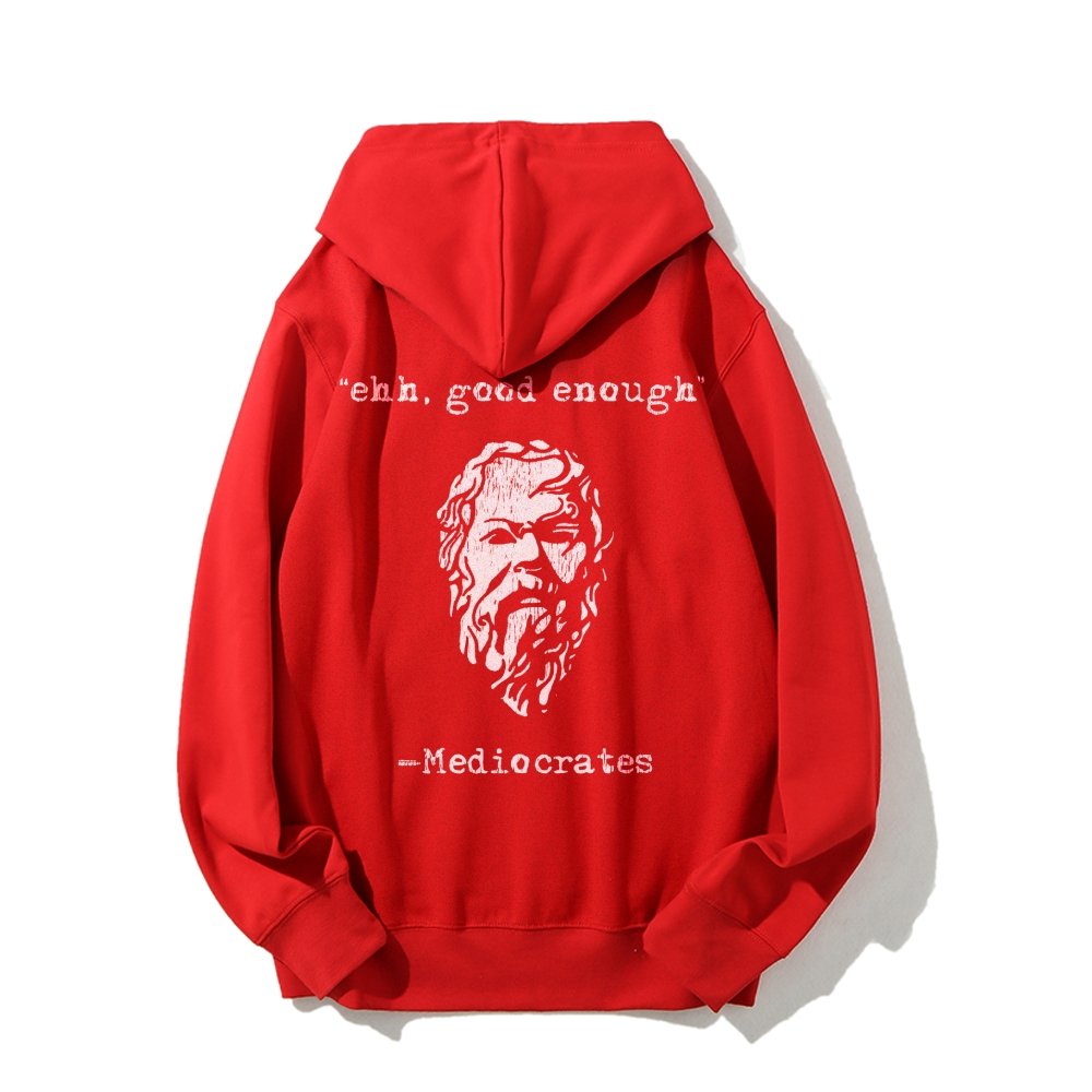 Mediocrates eh Good Enough Printed Back Unisex Cotton Hoodie