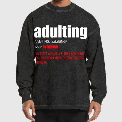 ADULTING Washed Long Sleeve Tee