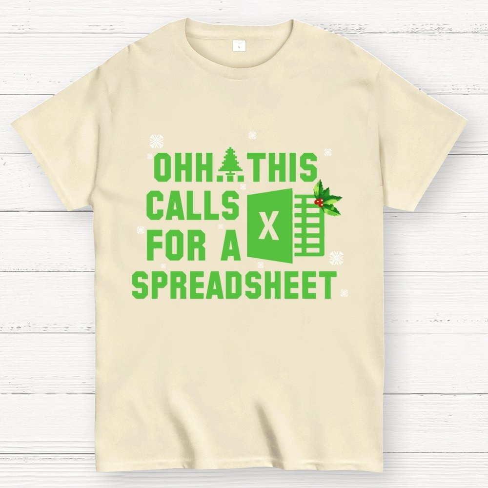 Ohh This Calls For A Spreadsheet Geek T-Shirt
