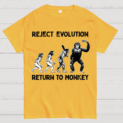 Reject Evolution  Return To Monkey Funny Geek T-Shirt