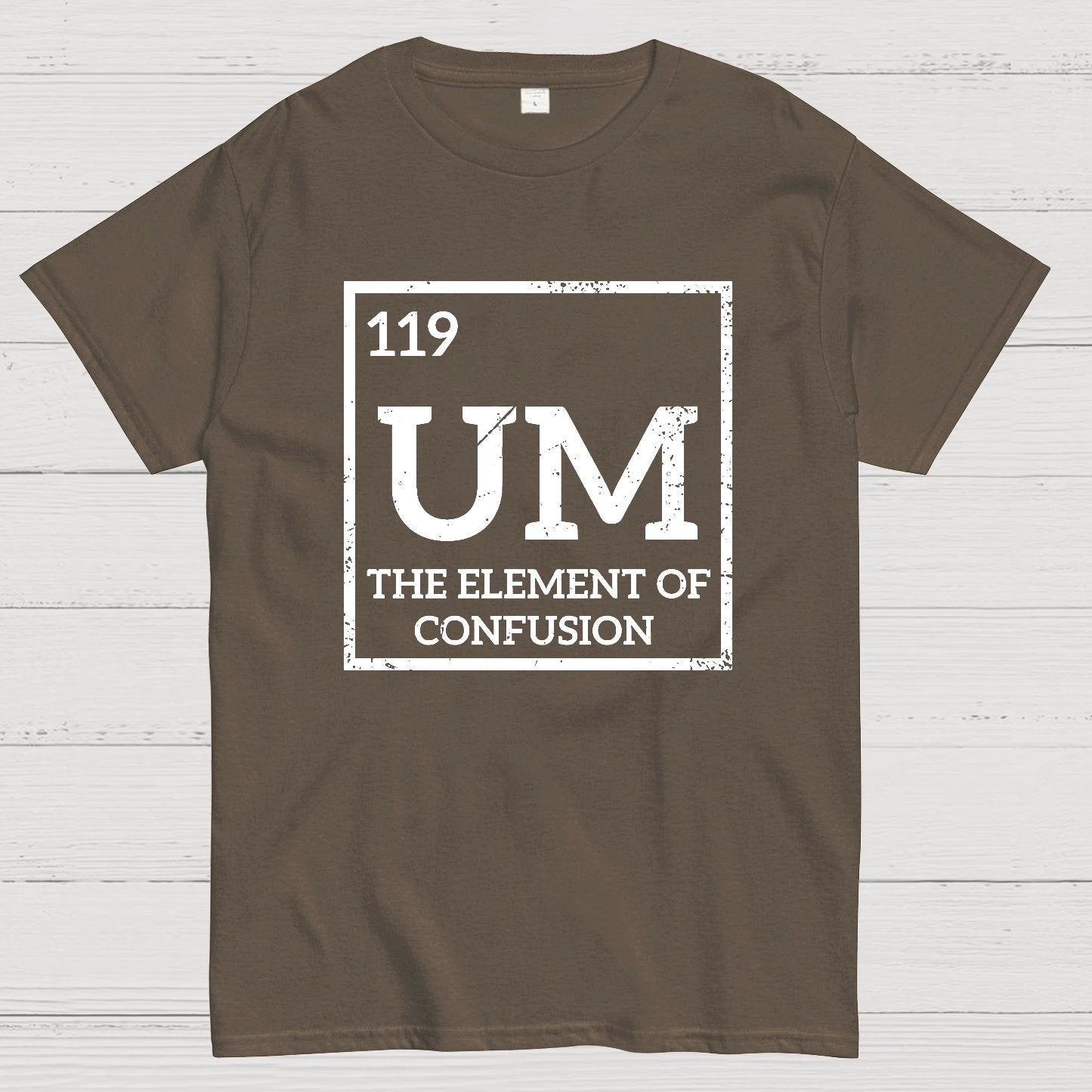 Um The Element Of Confusion Geek T-Shirt