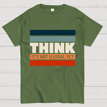 Think – Still Legal Geek T-Shirt