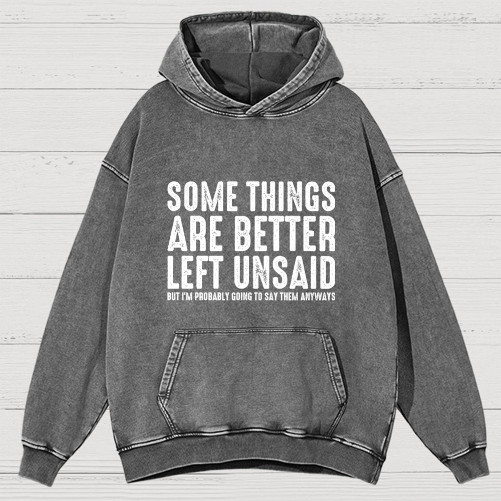 Some Things are Better Left Unsaid Funny Sarcastic Vintage Distressed Hoodie