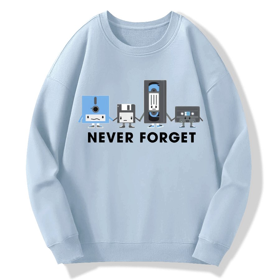 Never Forget Geek Cotton Sweatshirt
