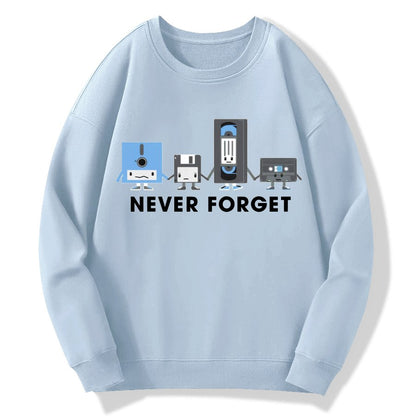 Never Forget Geek Cotton Sweatshirt